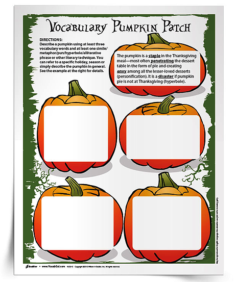 With the Pumpkin Patch Vocabulary Activity students are encouraged to write pumpkin phrases that are alliterative, or use a pun, or play with similes- any specific literary technique that you want. 